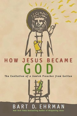 How Jesus Became God