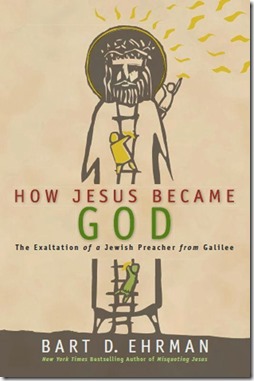 How Jesus Became God