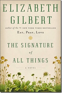 The Signature of All Things - Elizabeth Gilbert