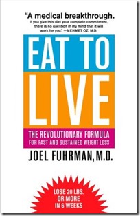 Eat To Live - Joel Fuhrman MD
