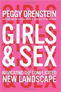Girls and Sex by Peggy Orenstein