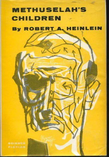 Methuselah's Children by Robert A. Heinlein 1958 Gnome Press