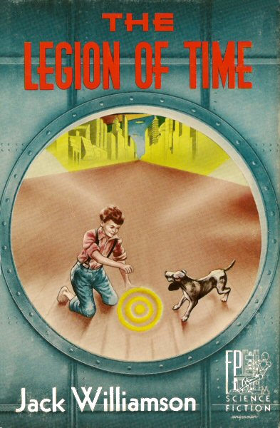 The Legion of Time by Jack Williams 1952 Fantasy Press