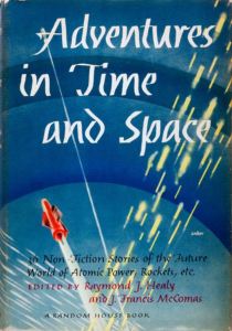 Adventures in Time and Space edited by Healy and McComas